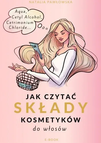 Jak czytać składy kosmetyków do włosów i uniknąć błędów w wyborze